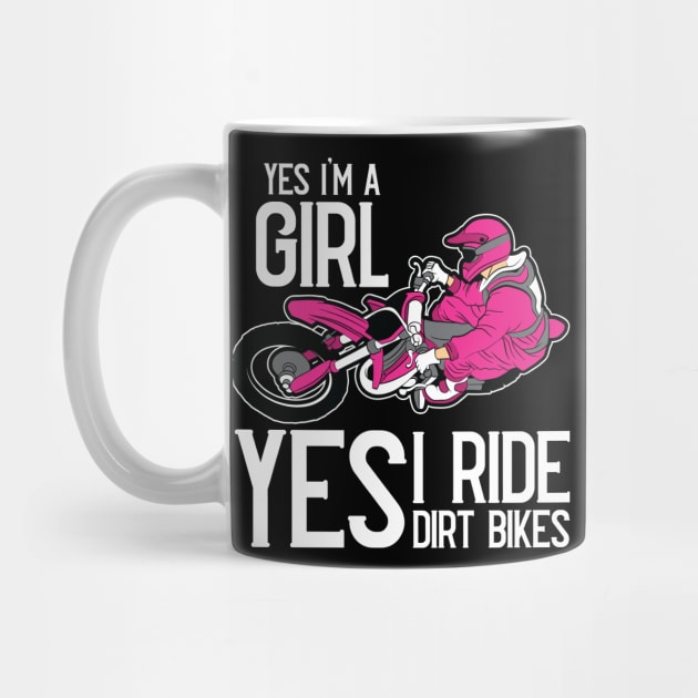 Yes I am A Girl Yes i Ride a Dirt Bike Rider Pink Motocross by Riffize